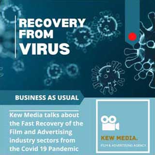 Kew Media talks about the Fast Recovery of the Film and Advertising industry sectors from the Covid 19 Pandemic